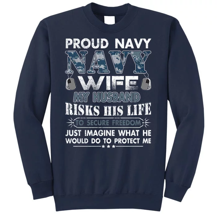 Navy Veteran Proud Wife Military Wife My Husband Risk His Life Sweatshirt