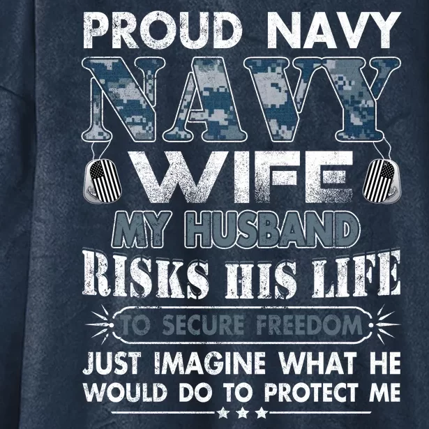 Navy Veteran Proud Wife Military Wife My Husband Risk His Life Hooded Wearable Blanket