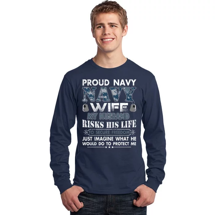 Navy Veteran Proud Wife Military Wife My Husband Risk His Life Tall Long Sleeve T-Shirt