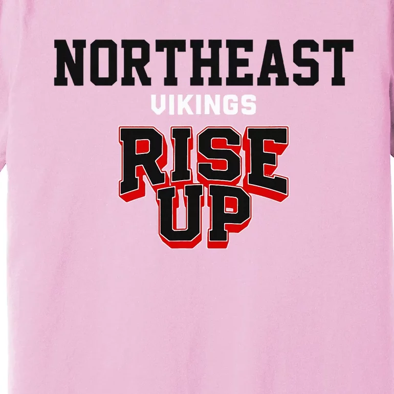 Northeast Vikings Rise Up Hs Premium T-Shirt