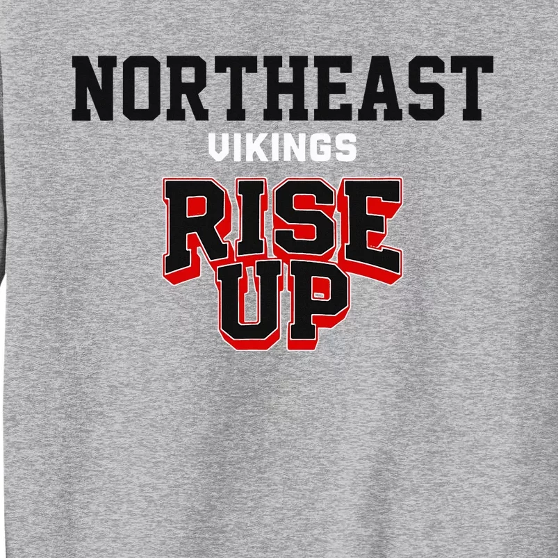 Northeast Vikings Rise Up Hs Tall Sweatshirt