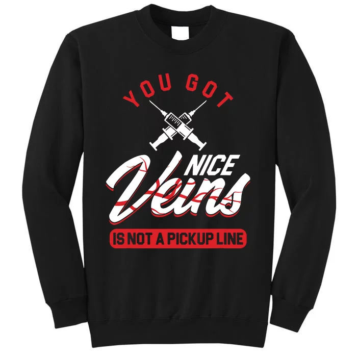 Nice Veins Syringe Phlebotomist Phlebotomy Doctor Joke Gift Sweatshirt