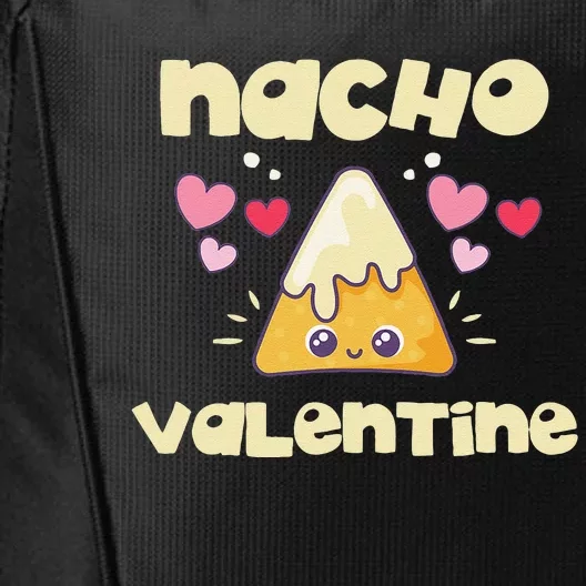 Nacho Valentine Valentine's Day Mexican Food Lovers City Backpack