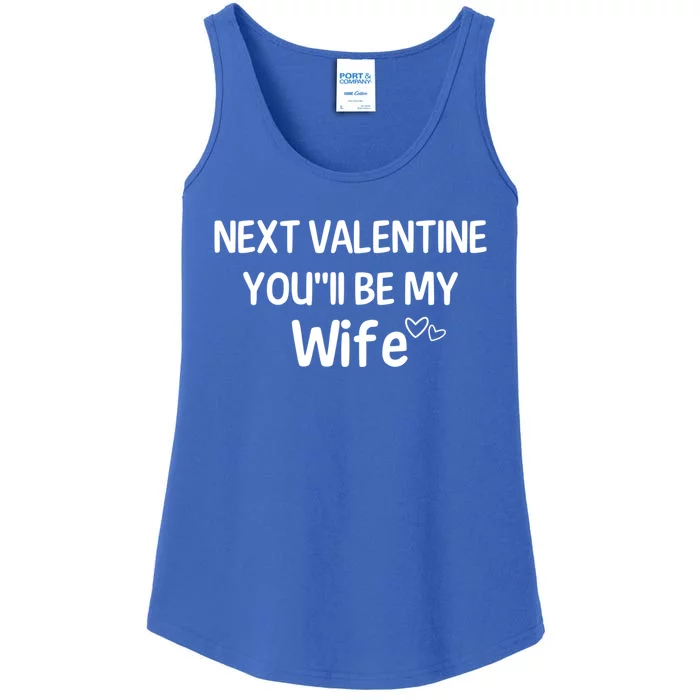 Next Valentine You'll Be My Wife Gift Valentine Gift Ladies Essential Tank