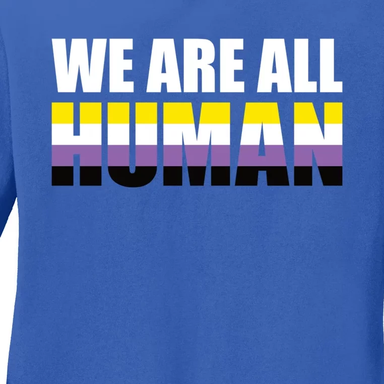 Nonbinary We Are All Hu Lgbtq Ally Pride Flag Nongender Cute Gift Ladies Long Sleeve Shirt