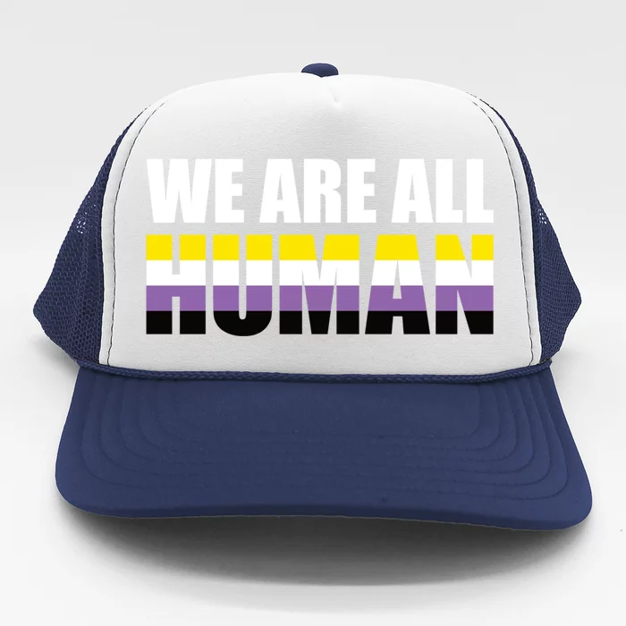 Nonbinary We Are All Hu Lgbtq Ally Pride Flag Nongender Cute Gift Trucker Hat