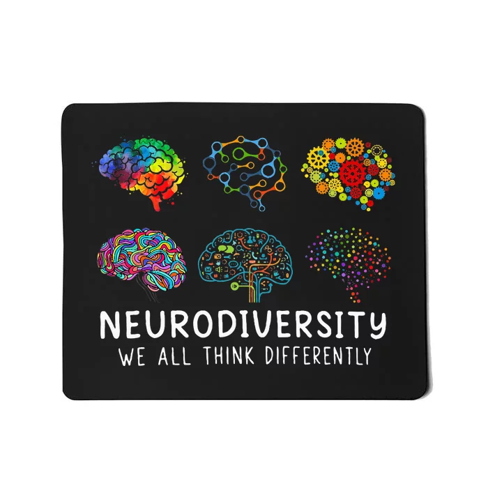 Neurodiversity We All Think Differently Brain Autism Mousepad