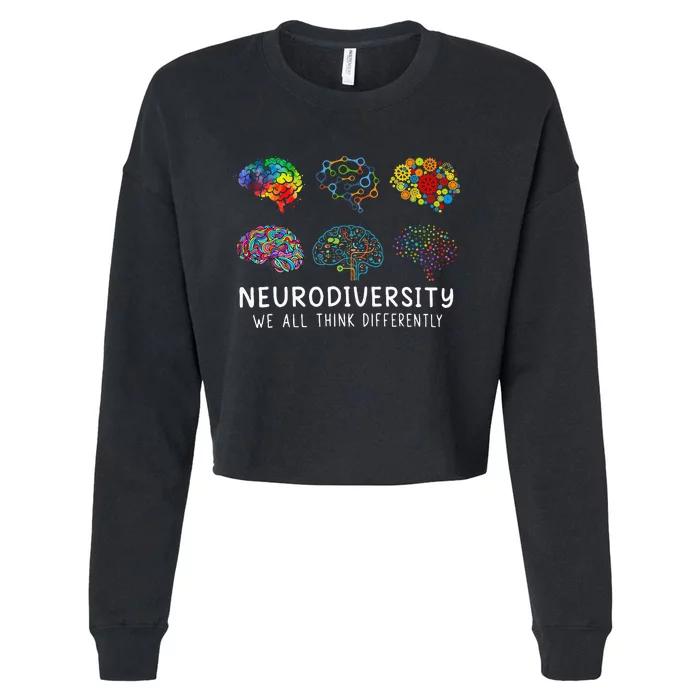 Neurodiversity We All Think Differently Brain Autism Cropped Pullover Crew