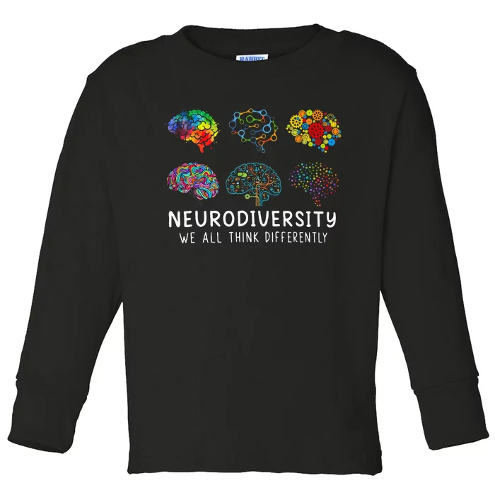 Neurodiversity We All Think Differently Brain Autism Toddler Long Sleeve Shirt