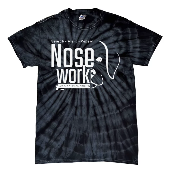 Nose work Dogs Training Nose Work Scent Work For Dogs Lovers Tie-Dye T-Shirt