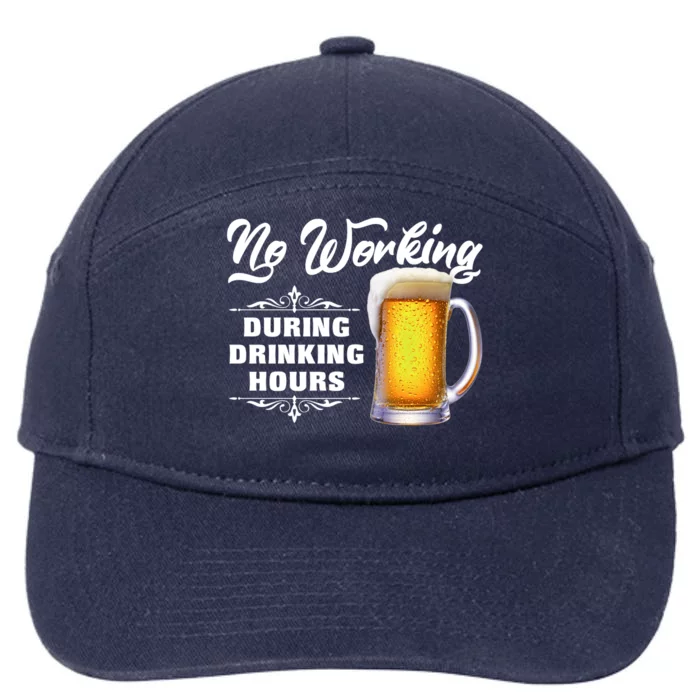 No Working During Drinking Hours 7-Panel Snapback Hat