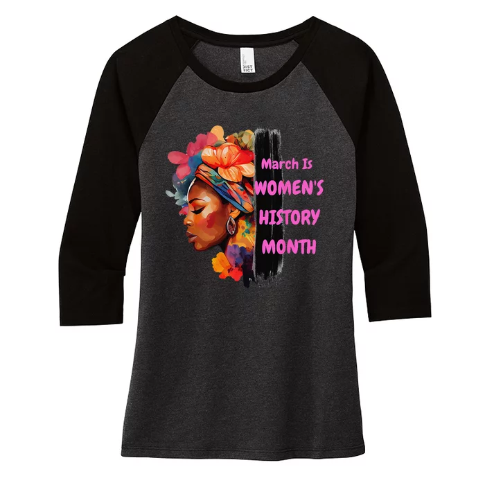 National Woman Day March Is Wo's History Month Women's Tri-Blend 3/4-Sleeve Raglan Shirt