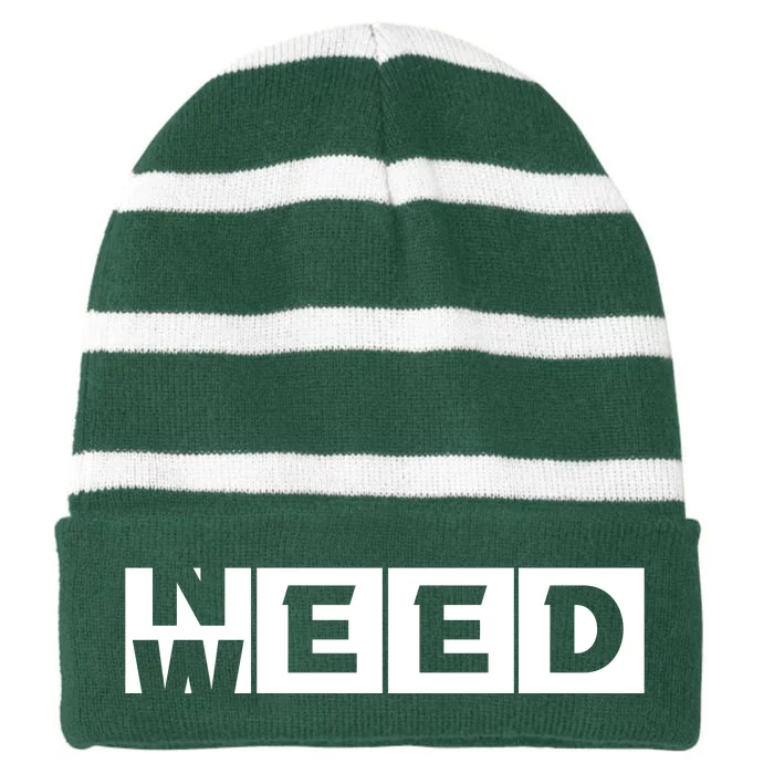 Need Weed | Funny Cannabis Weed Striped Beanie with Solid Band