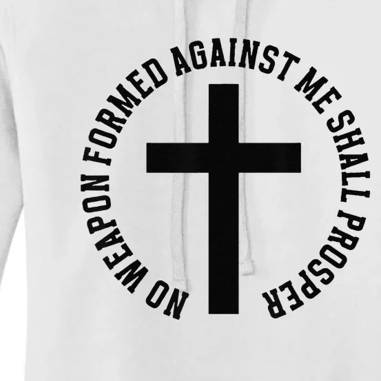 No Weapon Formed Against Me Shall Prosper Women's Pullover Hoodie