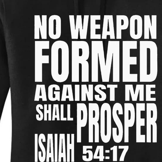 No Weapon Formed Against Me Shall Prosper Isaiah 5417 Women's Pullover Hoodie