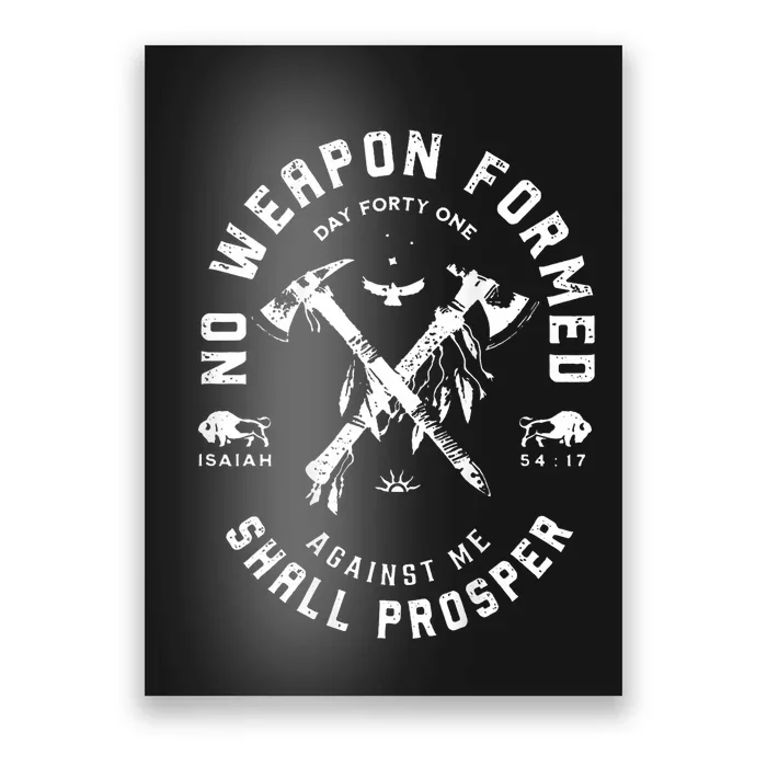 No Weapon Formed Shall Prosper Day Forty One Against Me Poster