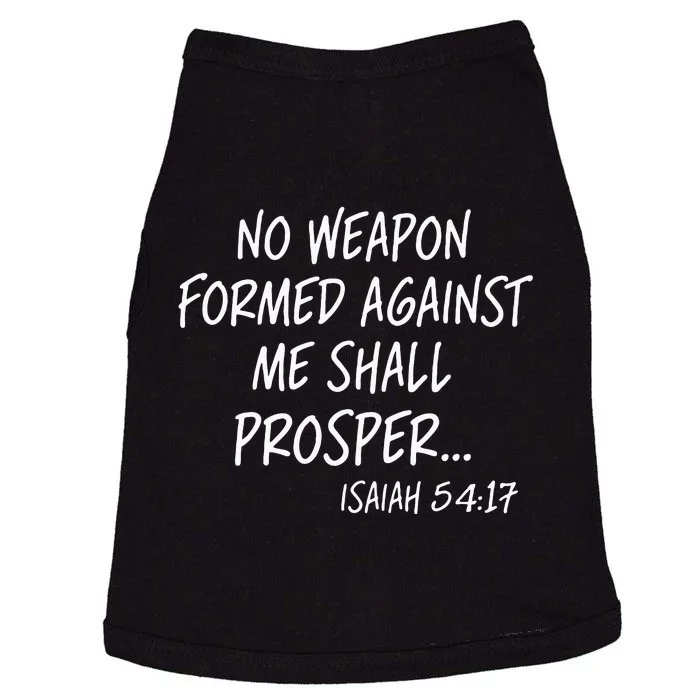 No Weapon Formed Against Me Shall Prosper Isaiah 5417 Doggie Tank