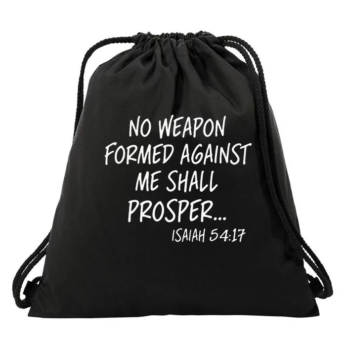 No Weapon Formed Against Me Shall Prosper Isaiah 5417 Drawstring Bag