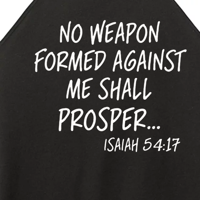 No Weapon Formed Against Me Shall Prosper Isaiah 5417 Women’s Perfect Tri Rocker Tank