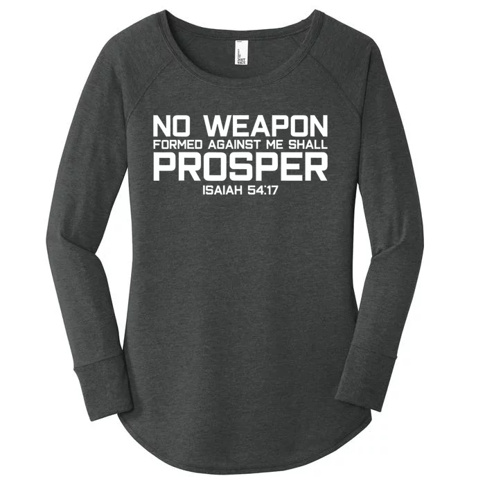 No Weapon Formed Against Me Shall Prosper Jesus Christian Women's Perfect Tri Tunic Long Sleeve Shirt