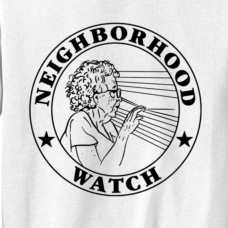 Neighborhood Watch Funny Sweatshirt