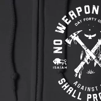 No Weapon Formed Shall Prosper Day Forty One Against Me Full Zip Hoodie