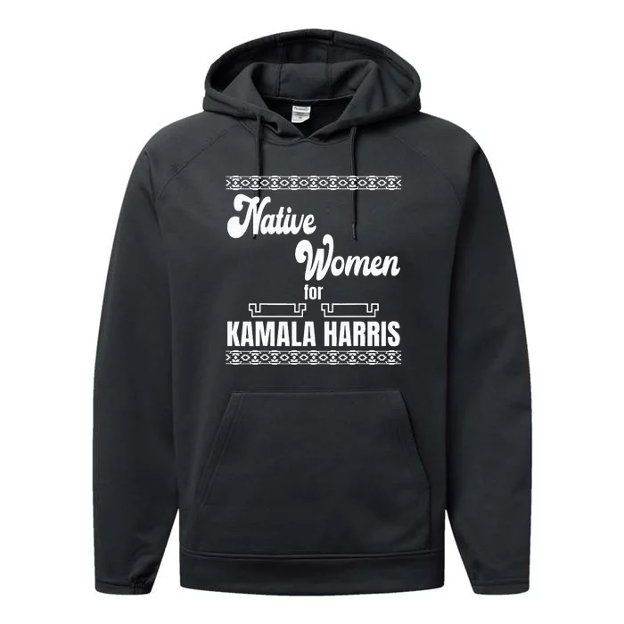 Native Women For Kamala Harris Performance Fleece Hoodie