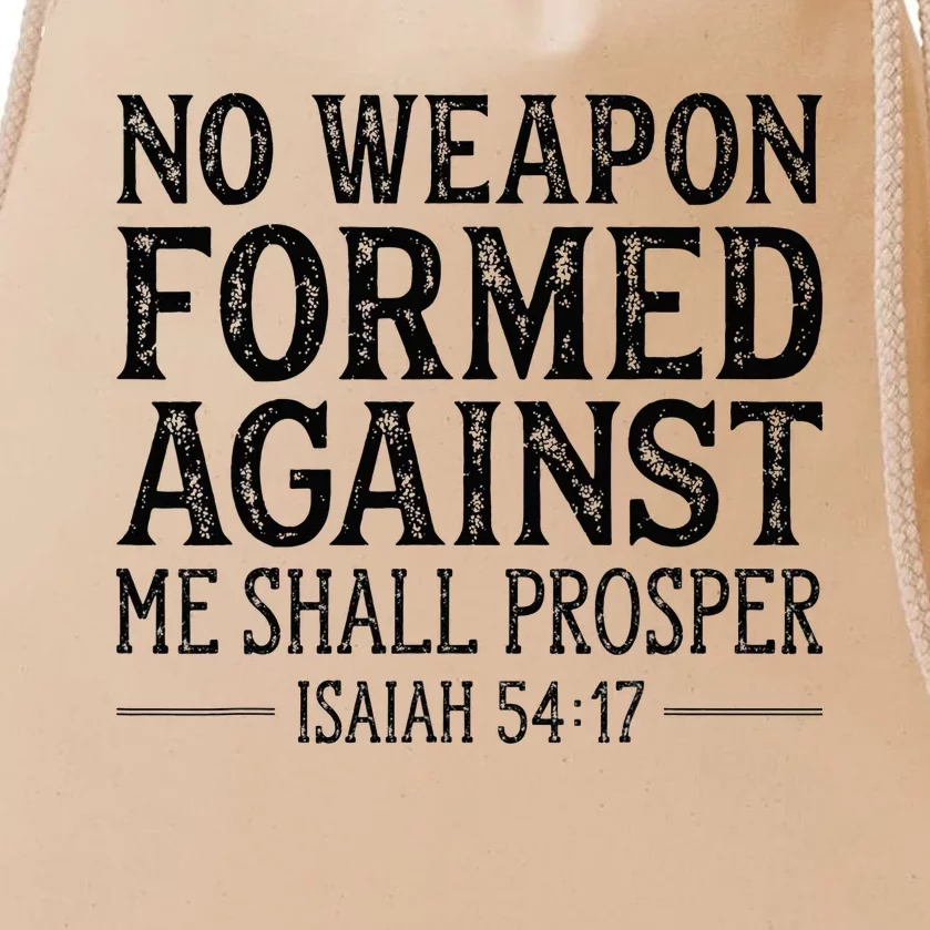 No Weapon Formed Against Me Shall Prosper Christian Drawstring Bag