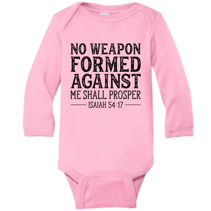 No Weapon Formed Against Me Shall Prosper Christian Baby Long Sleeve Bodysuit