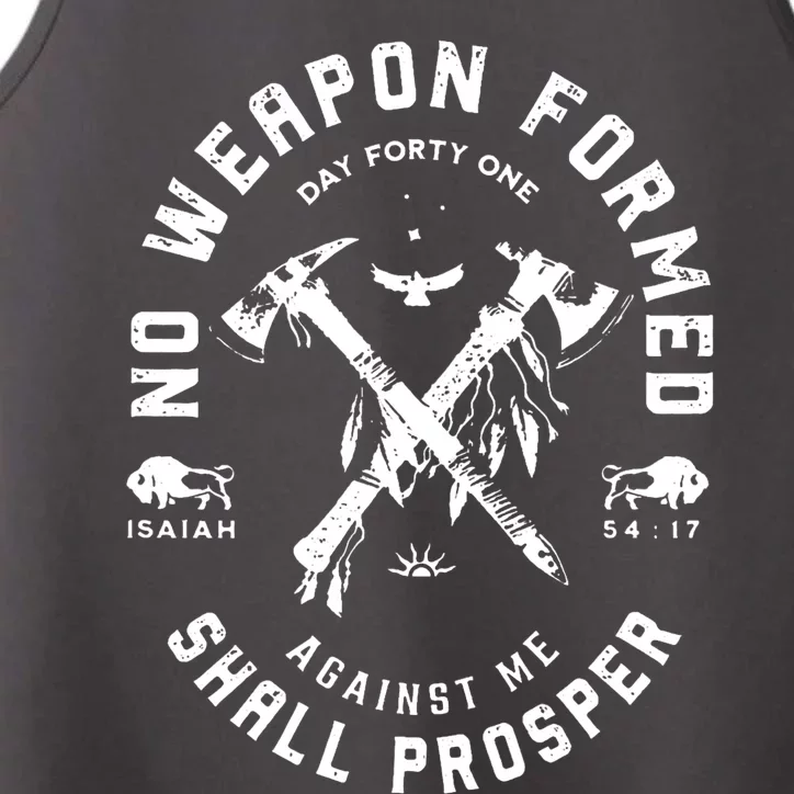 No Weapon Formed Shall Prosper Day Forty One Against Me Performance Tank