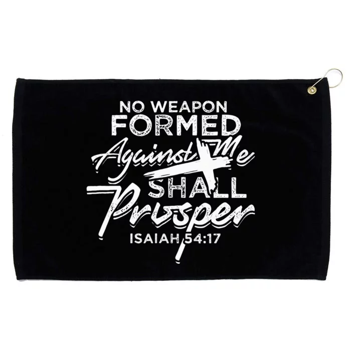 No Weapon Formed Against me shall prosper Faith in god Grommeted Golf Towel