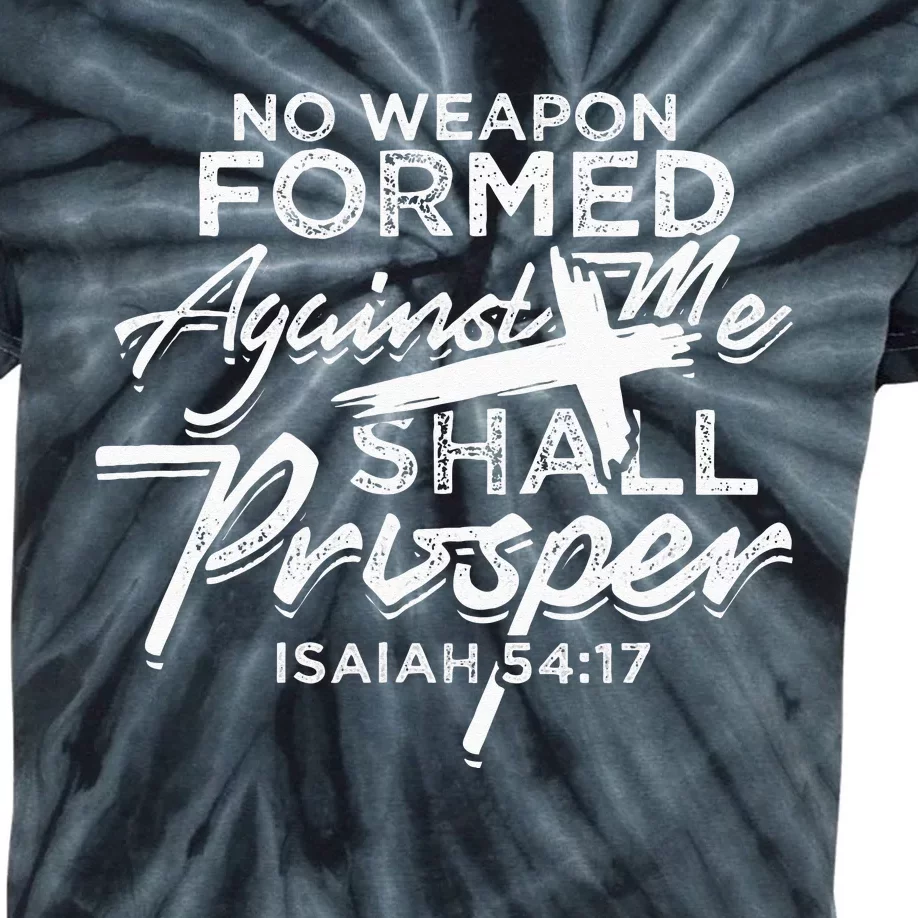 No Weapon Formed Against me shall prosper Faith in god Kids Tie-Dye T-Shirt