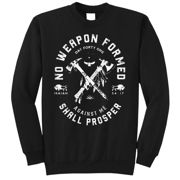 No Weapon Formed Shall Prosper Day Forty One Against Me Gift Sweatshirt