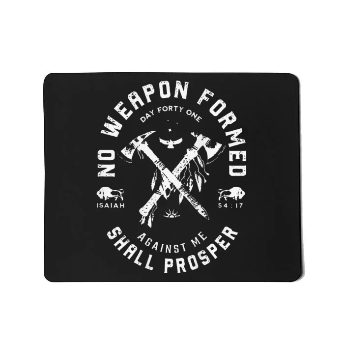 No Weapon Formed Shall Prosper Day Forty One Against Me Gift Mousepad