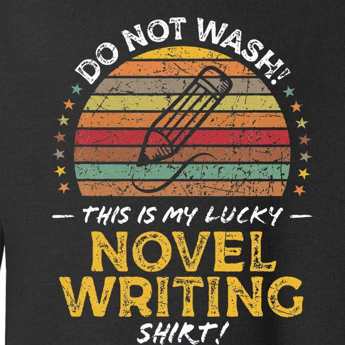 Novel Writer Funny Author Graphic Toddler Sweatshirt