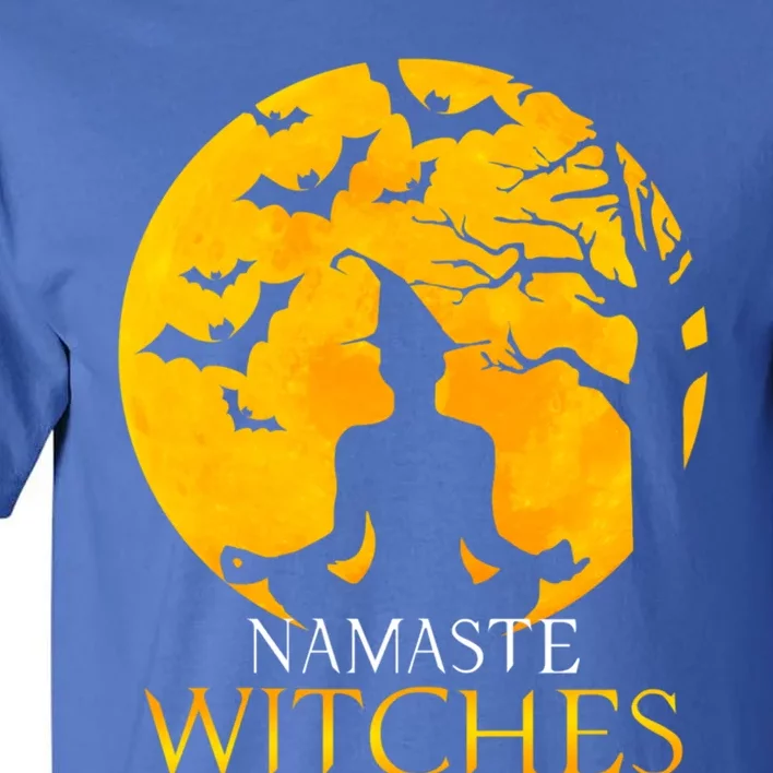 Namaste Witches Gift I Funny Halloween Yoga Funny Gift Tall T-Shirt