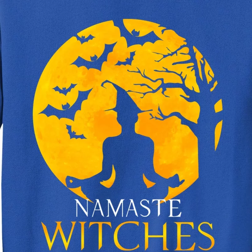 Namaste Witches Gift I Funny Halloween Yoga Funny Gift Tall Sweatshirt