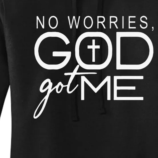 No Worries, God Got Me African American Christian Quote Women's Pullover Hoodie