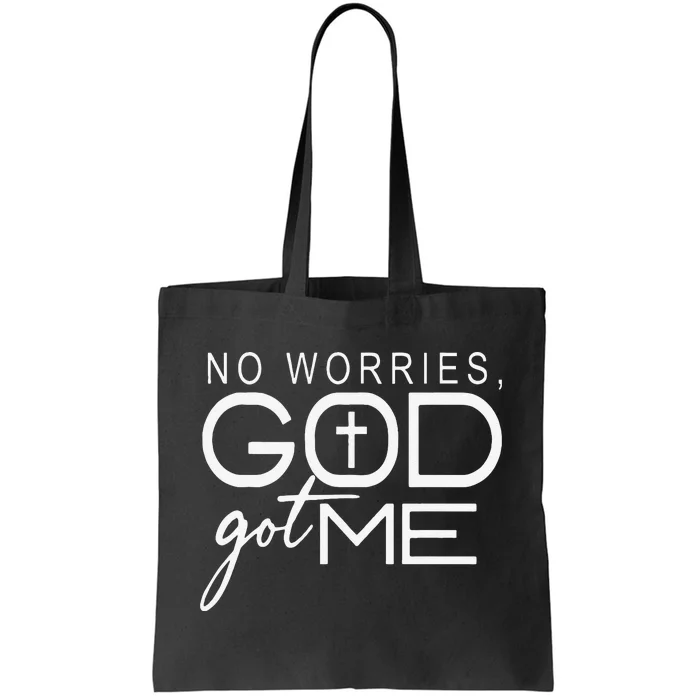 No Worries, God-Got Me African American Christian Tote Bag