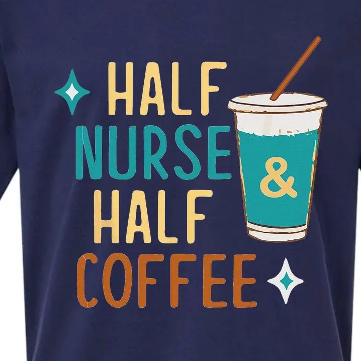 Nurse Week Gifts Funny Half Nurse Half Coffee Nurse Gifts Sueded Cloud Jersey T-Shirt