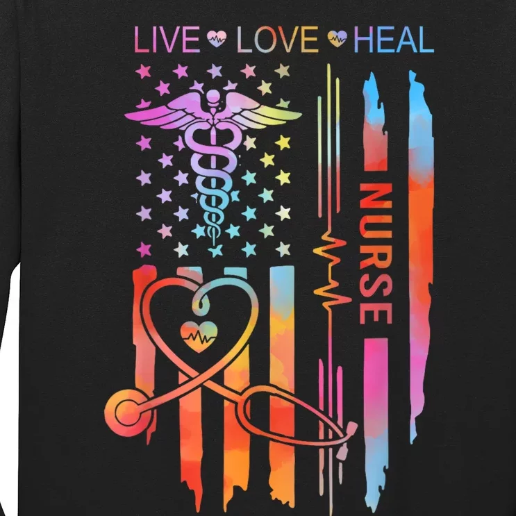 Nurse Week Gift Nurse Nurse Gift Appreciation Tie Dye Nurse Live Love Heal Long Sleeve Shirt