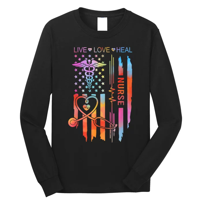 Nurse Week Gift Nurse Nurse Gift Appreciation Tie Dye Nurse Live Love Heal Long Sleeve Shirt