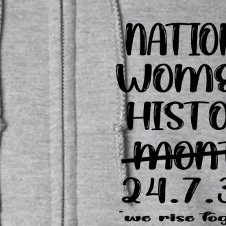 National Women History Month 2024 247365 Full Zip Hoodie