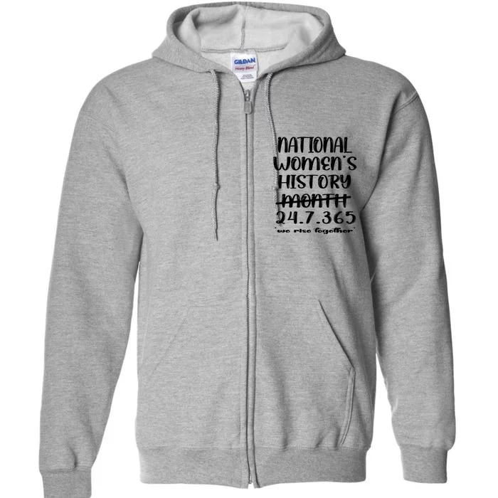 National Women History Month 2024 247365 Full Zip Hoodie