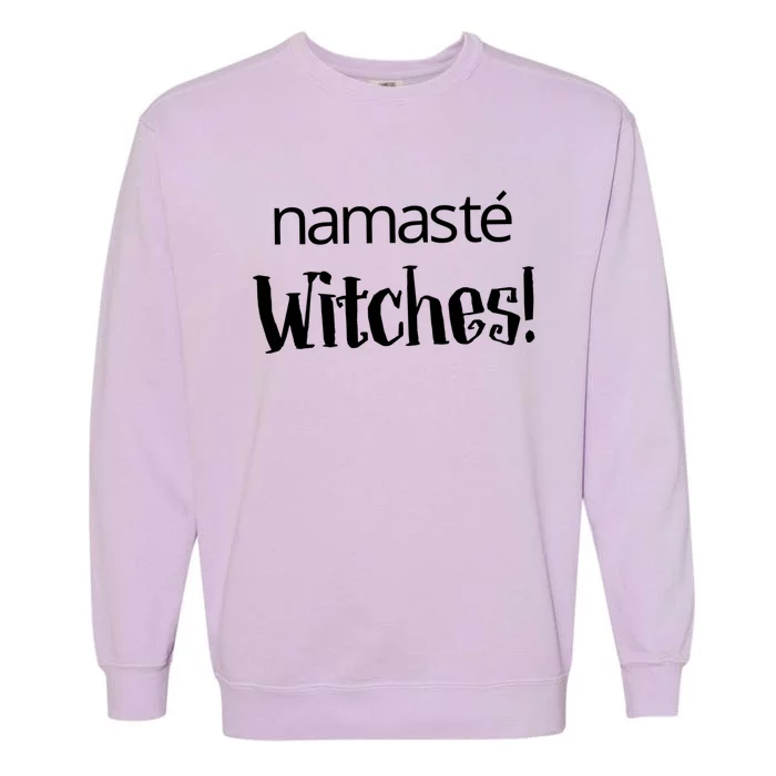 Namaste Witches Halloween Gift Garment-Dyed Sweatshirt