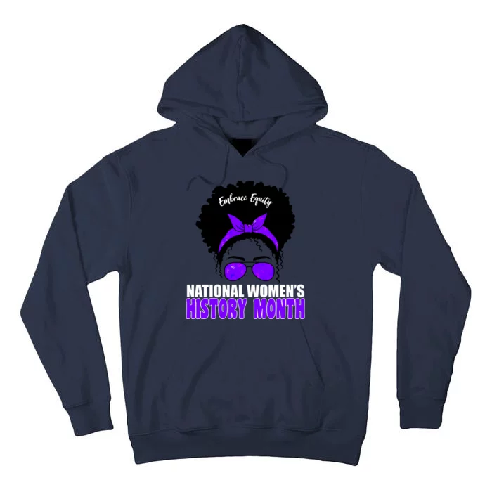 National Women's History Month Equity For Women Tall Hoodie