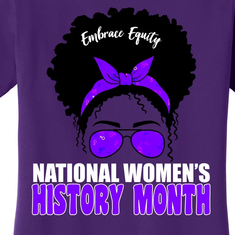 National Women's History Month Equity For Women Women's T-Shirt