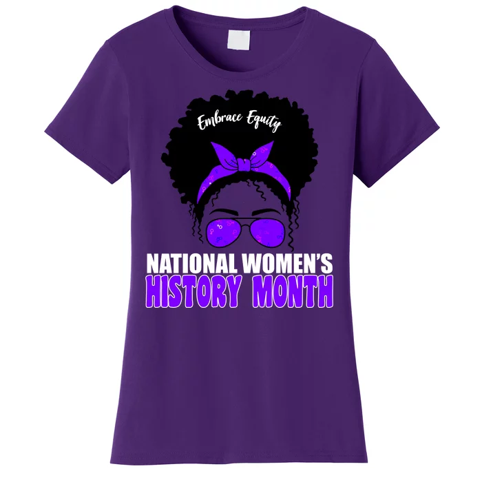 National Women's History Month Equity For Women Women's T-Shirt