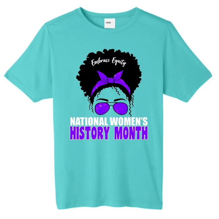 National Women's History Month Equity For Women ChromaSoft Performance T-Shirt