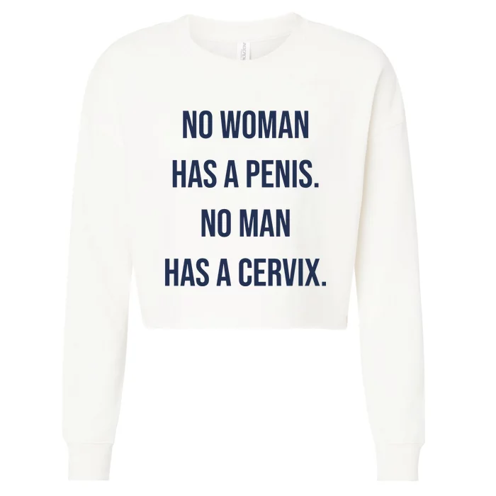 No Woman Has A Penis No Man Has A Cervix Cropped Pullover Crew